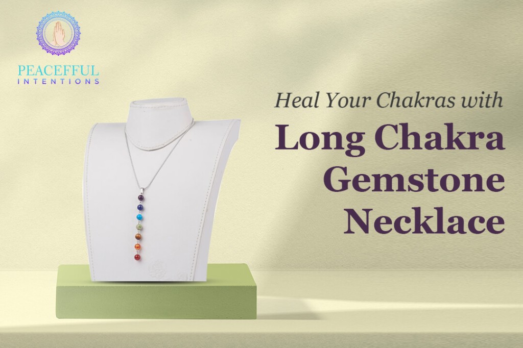Get the long chakra gemstone necklace that heal your chakras