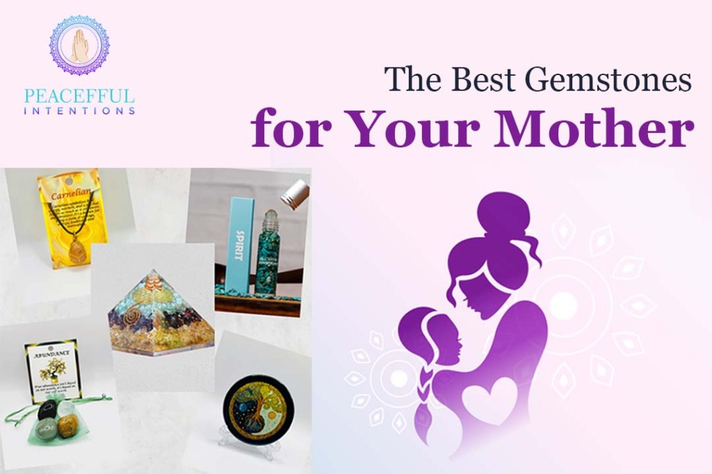 Get the best gemstones for your mother